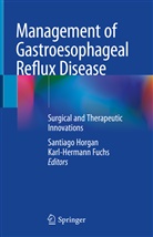 FUCHS, Fuchs, Karl-Hermann Fuchs, Santiag Horgan, Santiago Horgan - Management of Gastroesophageal Reflux Disease