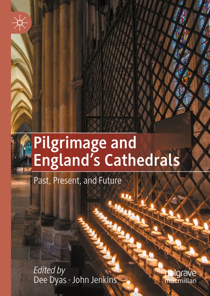 De Dyas, Dee Dyas, Jenkins, Jenkins, John Jenkins - Pilgrimage and England's Cathedrals Past, Present, and Future
