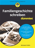 Michaela Frölich - Familiengeschichte schreiben für Dummies
