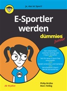 Phili Brülke, Philip Brülke, Marc Helbig - E-Sportler werden für Dummies Junior