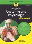 Pat DuPree, Susanne Katharina Hemschemeier, Eri Odya, Erin Odya - Übungsbuch Anatomie und Physiologie für Dummies