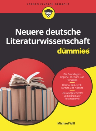 Michael Will - Neuere Deutsche Literaturwissenschaft für Dummies