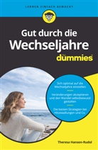 Theresa Hansen-Rudol - Gut durch die Wechseljahre für Dummies