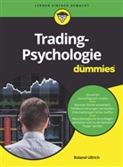 Roland Ullrich - Trading-Psychologie für Dummies