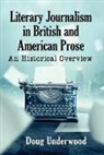 Doug Underwood - Literary Journalism in British and American Prose