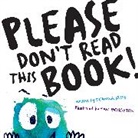 Sam Boughton, Deanna Kizis, Sam Boughton - Please Don't Read This Book