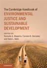 Sumudu A. Gonzalez Atapattu, Sumudu A. Atapattu, Carmen G. Gonzalez, Gonzalez Carmen G., Sara L. Seck - Cambridge Handbook of Environmental Justice and Sustainable Developmen