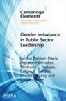 Leisha DeHart-Davis, Leisha (University of North Carolina Dehart-Davis, Deneen Hatmaker, Kim Nelson, Kimberly L Nelson, Kimberly L. Nelson... - Gender Imbalance in Public Sector Leadership