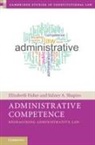 Fisher Sidney A. Shapiro Elizabeth Fisher, Elizabeth Fisher, Elizabeth (University of Oxford) Shapiro Fisher, Elizabeth Shapiro Fisher, Fisher Elizabeth, Sidney A Shapiro... - Administrative Competence