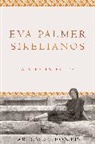 Artemis Leontis, Leontis Artemis - Eva Palmer Sikelianos