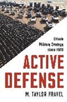 M Taylor Fravel, M. Taylor Fravel - Active Defense