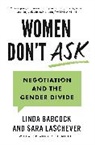 Linda Babcock, Linda Laschever Babcock, Babcock Linda, Sara Laschever, Laschever Sara - Women Don't Ask