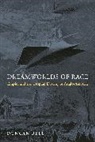 Duncan Bell, Bell Duncan - Dreamworlds of Race