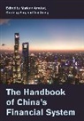 Marlene Amstad, Marlene Sun Amstad, Guofeng Sun, Wei Xiong, Xiong Wei - Handbook of China''s Financial System
