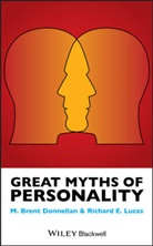 B Donnellan, B. Donnellan, M Bren Donnellan, M. Brent Donnellan, M. Brent Lucas Donnellan, Richard E Lucas... - Great Myths of Personality