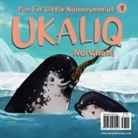 Inhabit Media - Ukaliq: Narwhals!