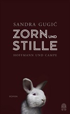 Sandra Gugic - Zorn und Stille