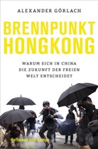 Alexander Görlach - Brennpunkt Hongkong