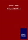 Charles C Abbott, Charles C. Abbott - Outings at Odd Times