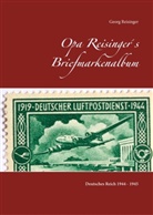 Georg Reisinger - Opa Reisinger´s Briefmarkenalbum