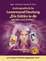 Petra Shakira Geisel, Angelina Schulze - Außergewöhnliche Lenormand Deutung "Die Göttin in dir wecken und stärken"