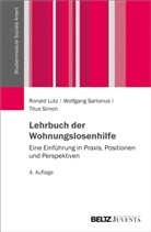 Ronal Lutz, Ronald Lutz, Wolfgan Sartorius, Wolfgang Sartorius, Titus Simon - Lehrbuch der Wohnungslosenhilfe
