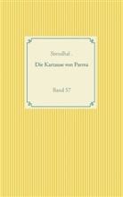 Stendhal, Stendhal ., Stendhal - Die Kartause von Parma
