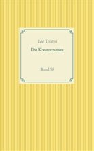 Leo Tolstoi, Leo N. Tolstoi - Die Kreutzersonate