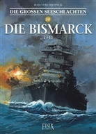 Jean-Yves Delitte - Die Großen Seeschlachten - 10: Die Großen Seeschlachten / Die Bismarck 1941