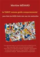 Martine Menard, Martine Ménard - Le tarot comme guide comportemental.