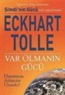 Eckhart Tolle - Var Olmanin Gücü