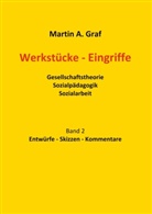 Martin Albert Graf - Werkstücke - Eingriffe
