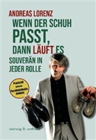 Andreas Lorenz - Wenn der Schuh passt, dann läuft es