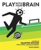 Travis Norsen - Play With Your Brain
