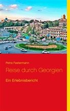 Petra Fastermann - Reise durch Georgien