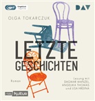 Olga Tokarczuk, Lisa Hrdina, Dagmar Manzel, Dagmar Mazel, Angelika Thomas - Letzte Geschichten, 1 Audio-CD, 1 MP3 (Hörbuch)