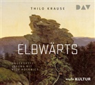 Thilo Krause, Nico Holonics - Elbwärts, 6 Audio-CD (Hörbuch)