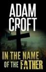 Adam Croft - In the Name of the Father