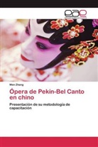 Wen Zhang - Ópera de Pekín-Bel Canto en chino