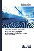 Ivo ¿Peranda, Joanna Kizielewicz, Tihomir Lukovi¿, Tihomir Lukovic, Ivo Speranda - Kultura w dystrybucji zróznicowania swiatowego zarzadzania