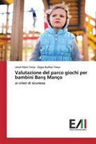 Özgür Burhan Timur, Umu Pekin Timur, Umut Pekin Timur - Valutazione del parco giochi per bambini Baris Manço