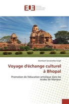 Arambam Sanatomba Singh - Voyage d'échange culturel à Bhopal