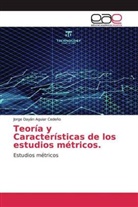 Jorge Dayán Aguiar Cedeño - Teoría y Características de los estudios métricos.