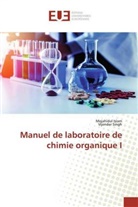 Mojahidu Islam, Mojahidul Islam, Vijender Singh - Manuel de laboratoire de chimie organique I