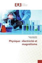 Yulia Klibanova, Evgen Vrzhashch, Evgeny Vrzhashch - Physique : électricité et magnétisme