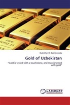 Oydinkhon B Bakhtiyorzoda, Oydinkhon B. Bakhtiyorzoda - Gold of Uzbekistan