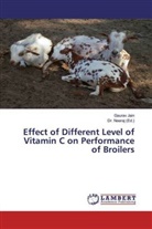 Gaurav Jain, Neeraj, D Neeraj, Dr Neeraj, Dr. Neeraj - Effect of Different Level of Vitamin C on Performance of Broilers