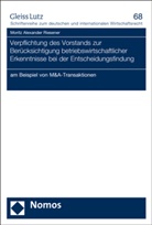 Moritz Alexander Riesener - Verpflichtung des Vorstands zur Berücksichtigung betriebswirtschaftlicher Erkenntnisse bei der Entscheidungsfindung