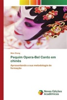 Wen Zhang - Pequim Opera-Bel Canto em chinês