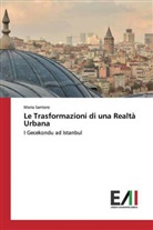 Maria Santoro - Le Trasformazioni di una Realtà Urbana